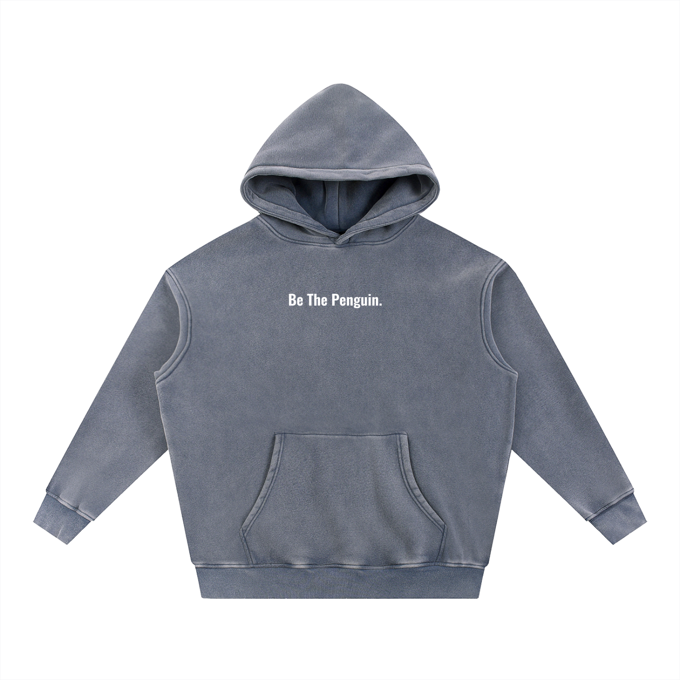 "Be the Penguin" Over-Sized Hoodie